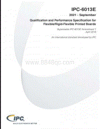 IPC-6013E-EN_2021 Qualification and Performance Specification or FlexibleRigid-Flexible Printed Boards