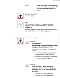 宝马1系F20 F21-Notes for changing the air conditioning compressor amount of refrigerant oil of new air conditioning compressor not known 