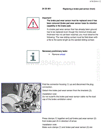 宝马1系F20 F21-Replacing a brake pad sensor front 