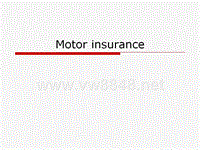 汽车保险英文版-Motor insurance