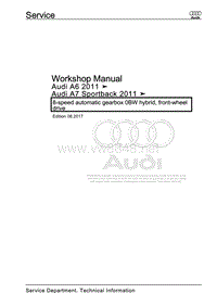 奥迪A7（4G，4GA，4GE）– 8速自动变速箱0BW混合动力维修手册，前轮驱动
