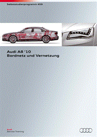 自学手册ssp459_Audi A8 ’10_Bordnetz und Vernetzung_de